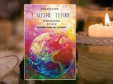 Redécouverte de notre essence avec « L’Autre Terre » de Marguerite Lalèyê